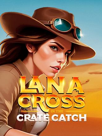 Lana Cross in the Crate Catch - Darwin ST8